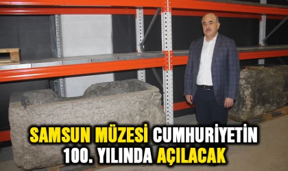 Samsun Müzesi Cumhuriyet’in 100. yılında açılacak