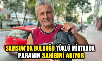 Samsun'da bulduğu yüklü miktardaki paranın sahibini arıyor