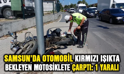 Samsun’da otomobil kırmızı ışıkta bekleyen motosiklete çarptı: 1 yaralı