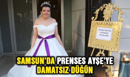 Samsun'da Prenses Ayşe’ye damatsız düğün