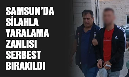 Samsun'da silahlı yaralama zanlısı serbest bırakıldı