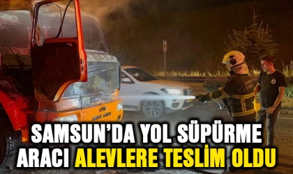 Samsun'da yol süpürme aracı alevlere teslim oldu