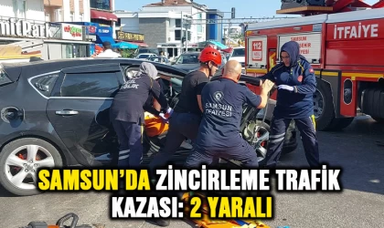 Samsun’da zincirleme trafik kazası: 2 yaralı