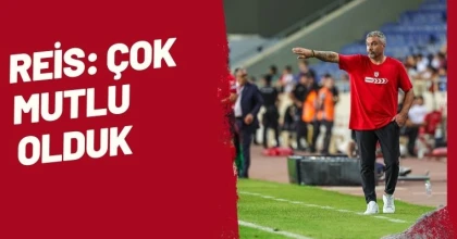 Reis: Çok mutlu oldu