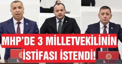 MHP’de 3 Milletvekilinin İstifası İstendi!