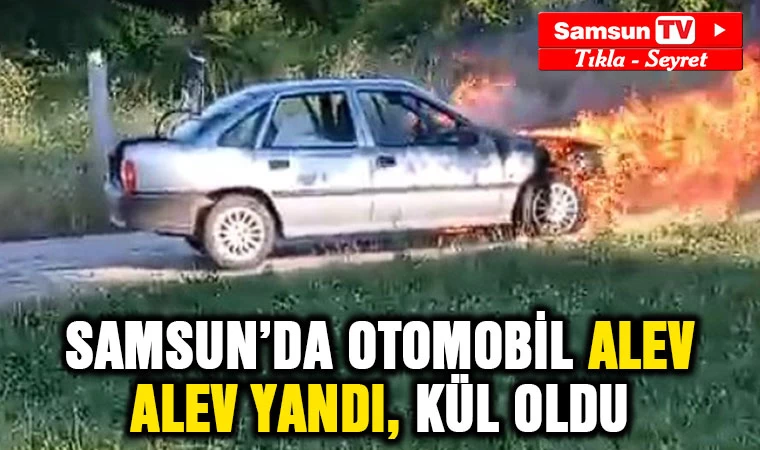 Samsun'da seyir halindeki otomobil alev alev yandı