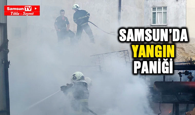 Samsun'da yangın paniği - Samsun Tv, Samsun Haber