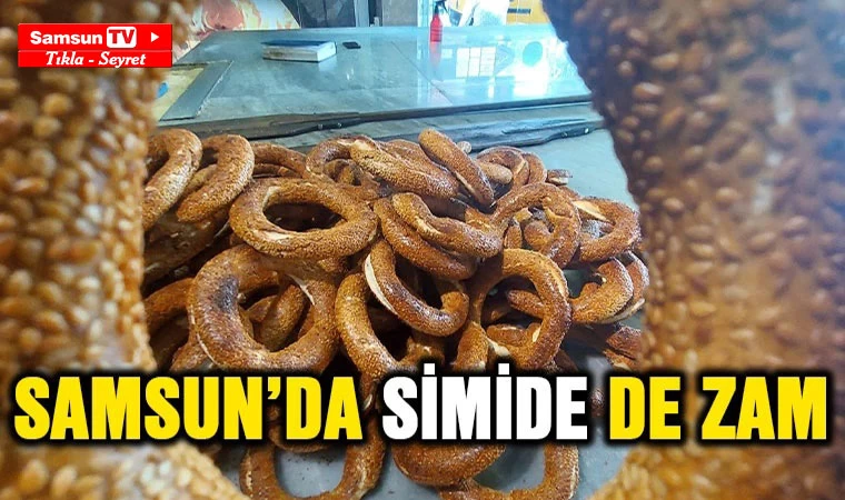 Samsun’da simit zamlandı - Samsun Tv, Samsun Haber